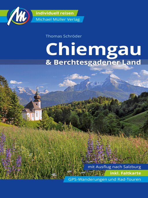 Title details for Chiemgau & Berchtesgadener Land Reiseführer Michael Müller Verlag by Thomas Schröder - Wait list